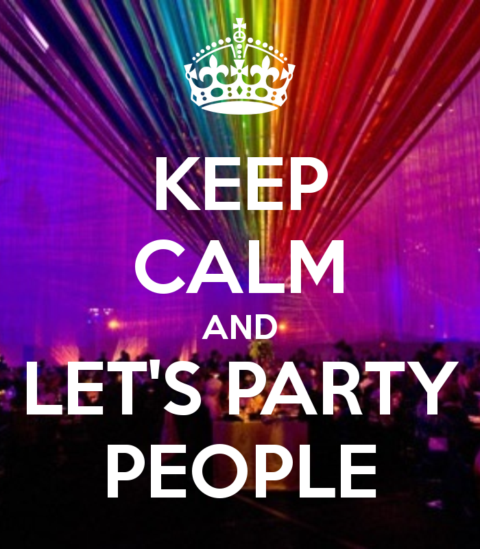 keep-calm-and-let-s-party-people